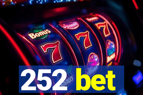 252 bet